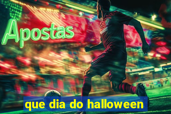 que dia do halloween